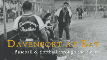 Davenport at Bat: Baseball and Softball through the years