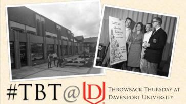 #TBT @ DU: Throwback Thursday at Davenport University