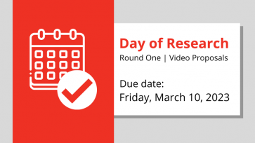 Day of Research round one video proposals due date March 10, 2023 with red and white calendar 