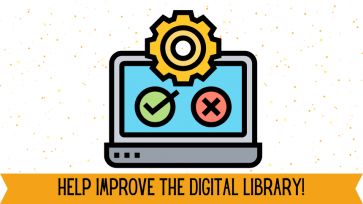 Help Improved the Digital Library! orange banner on bottom and computer with gears over it