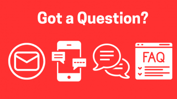 Got a Question? White lettering with white icons of a circle with an envelope in the center, cellphone, chat bubbles, and FAQ sign over red background