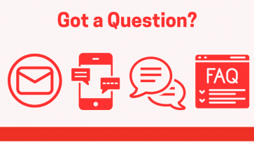 Got a Question? in red letters over a grey backround with a red footer, and red icons of a letter in a circle for email, a cellphone for texting, quote bubbles for 24/7 chat, and a web browser for our FAQ page